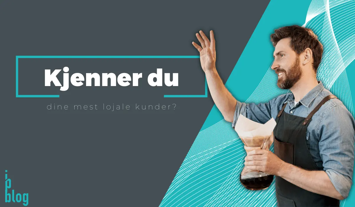 Illustrasjon til artikkelen «Kjenner du de mest lojale kundene dine?»